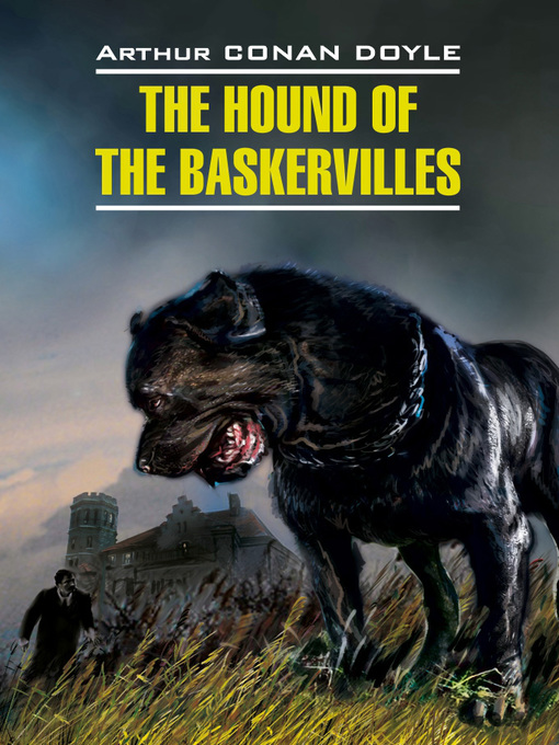 Cover image for The Hound of the Baskervilles / Собака Баскервилей. Книга для чтения на английском языке